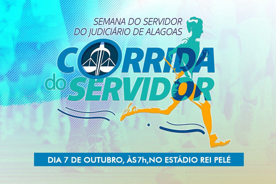 I Corrida do Servidor do Poder Judiciário de Alagoas começa às 7h30, no Estádio Rei Pelé, em Maceió