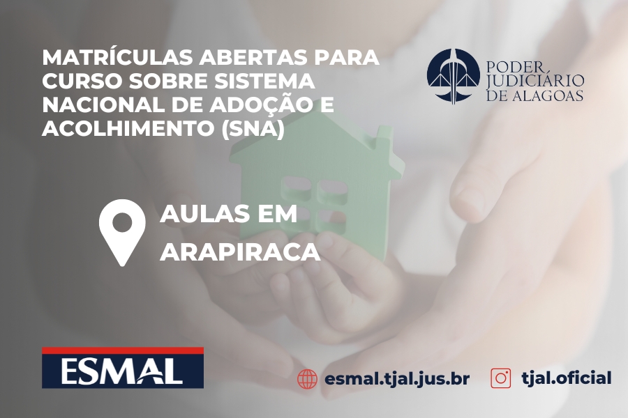 Esmal abre inscrições para curso sobre o Sistema Nacional de Adoção (SNA)